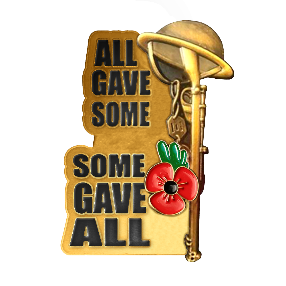 All Gave Some, Some Gave All Brooch Pin
